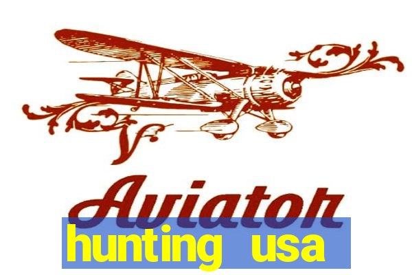 hunting usa dinheiro infinito